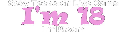 Im18.com | 18+ Teen Babes Stripping on Live Cams